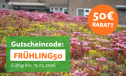 Frühlingsaktion Grüner Start: 50 Euro Rabatt auf Gründächer mit Gutscheincode Frühling50, gültig bis zum 15.05.2026